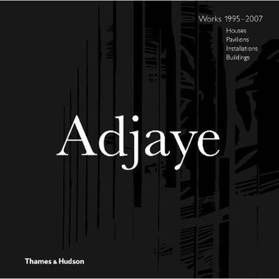 Adjaye - Works 1995-2007: Houses, Pavilions, Installations, Buildings image 0