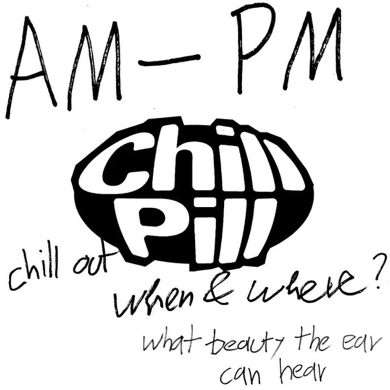 Chill Pill Volume Iv