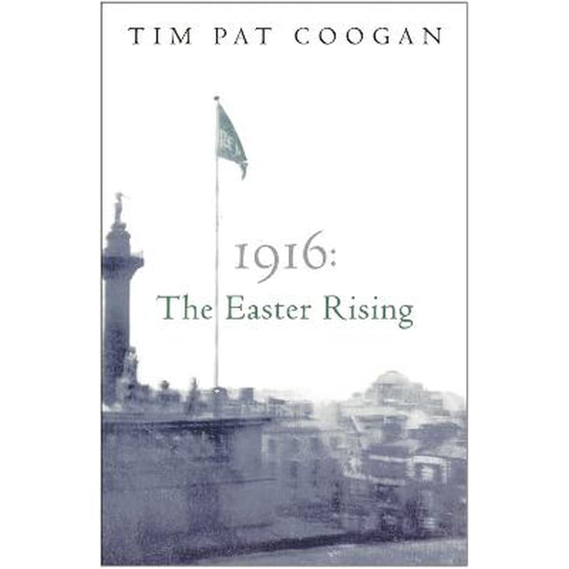 1916: The Easter Rising