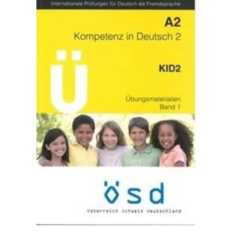 Osd Kid A2 Kompetenz In Deutsch A2 Übungsmaterialien Band 1 (+ Cd)