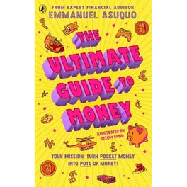 The Ultimate Guide to Money