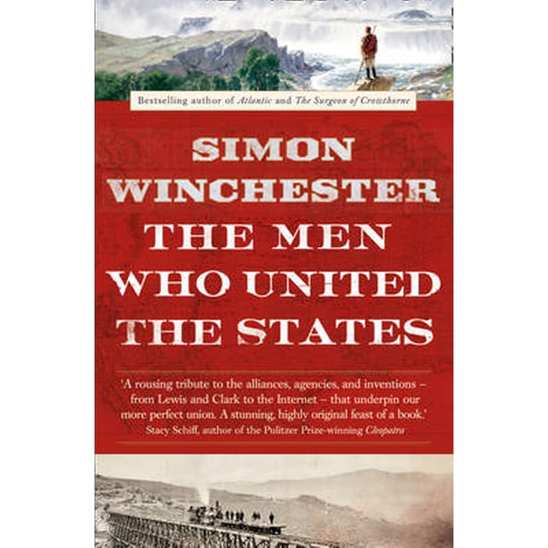 The Men Who United the States