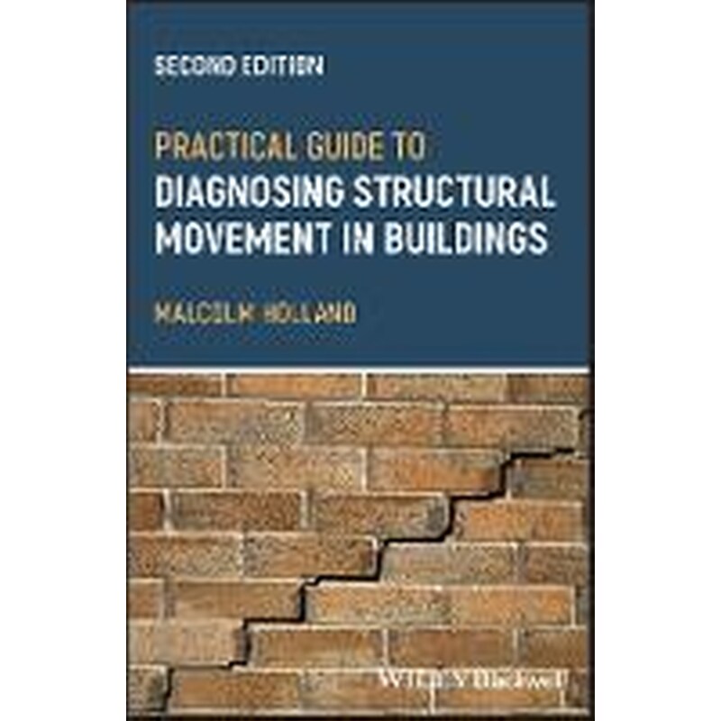 Practical Guide to Diagnosing Structural Movementin Buildings