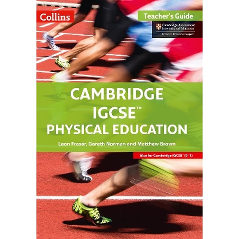 Cambridge IGCSE™ Physical Education Teachers Guide
