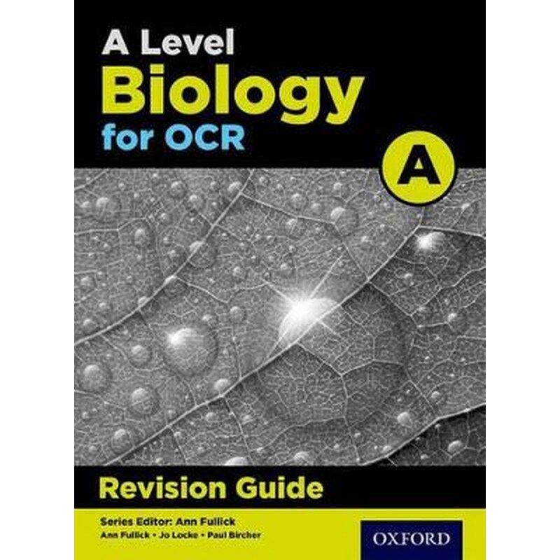 A Level Biology for OCR A Revision Guide