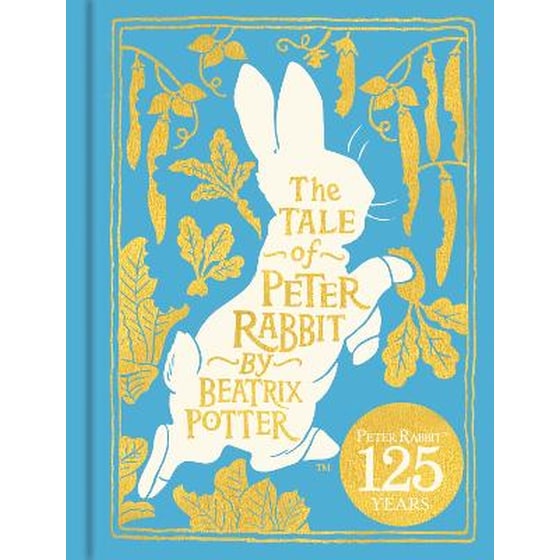 The Tale of Peter Rabbit: 125th Anniversary Edition image 0