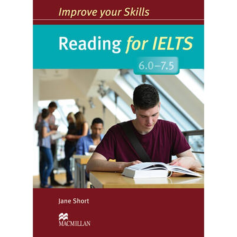 Improve Your Skills- Reading for IELTS 6.0-7.5 Students Book without key