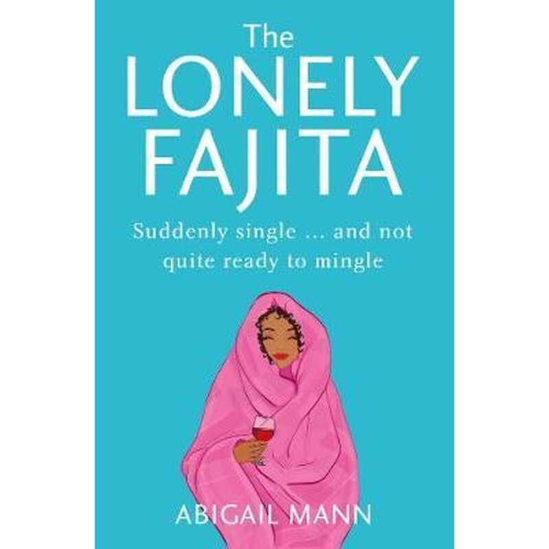 The Lonely Fajita