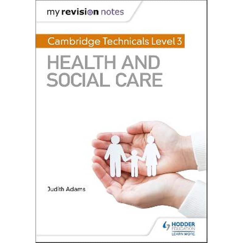 My Revision Notes: Cambridge Technicals Level 3 Health and Social Care