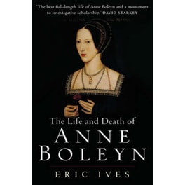 Life and Death of Anne Boleyn