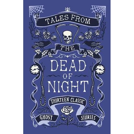 Tales from the Dead of Night- Thirteen Classic Ghost Stories image 0