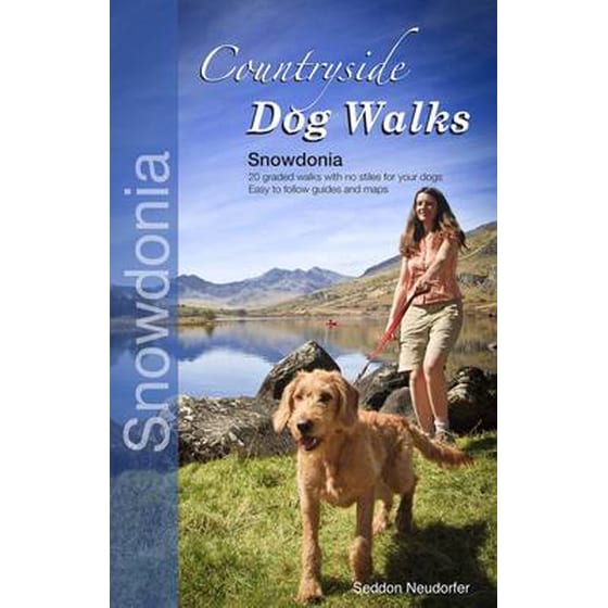 Countryside Dog Walks - Snowdonia: 20 Graded Walks with No Stiles for Your Dogs image 0