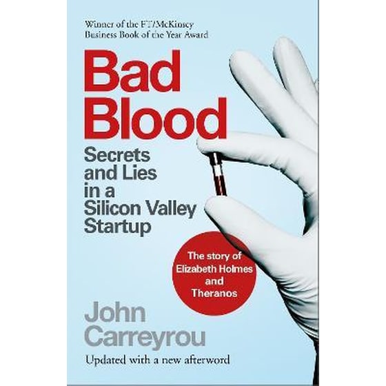 Bad Blood : Secrets and Lies in a Silicon Valley Startup image 0