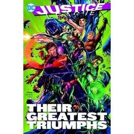 Justice League Their Greatest Triumphs