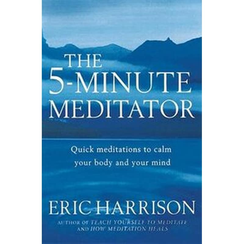 The 5-Minute Meditator