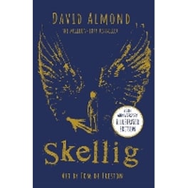 Skellig: the 25th anniversary illustrated edition