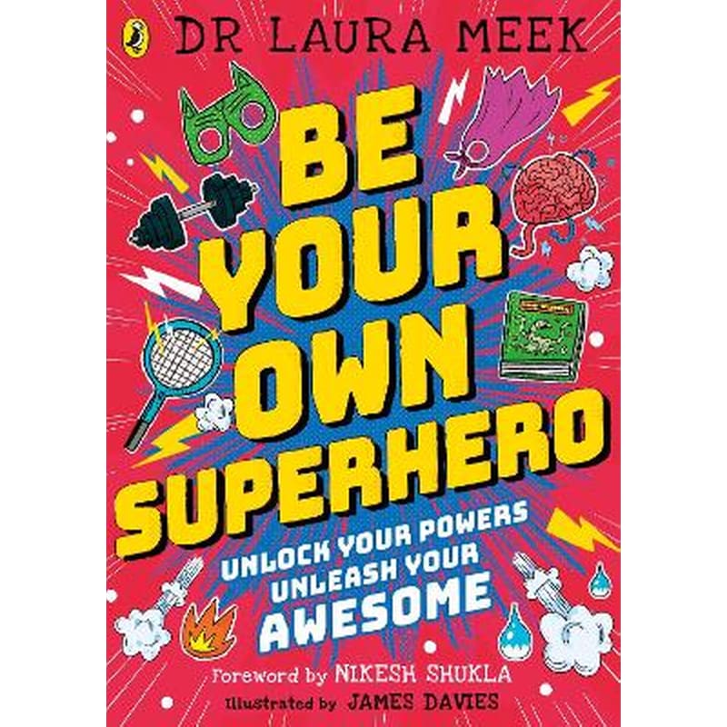 Be Your Own Superhero