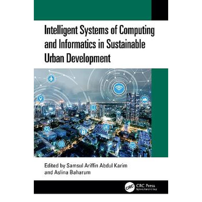 Intelligent Systems of Computing and Informatics in Sustainable Urban Development