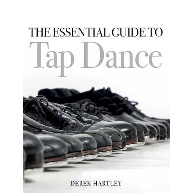 Essential Guide to Tap Dance