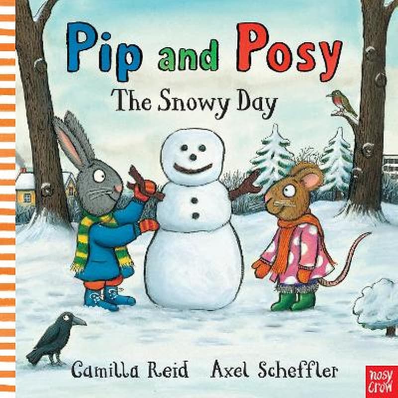 Pip and Posy: The Snowy Day
