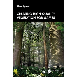 Creating High-Quality Vegetation for Games