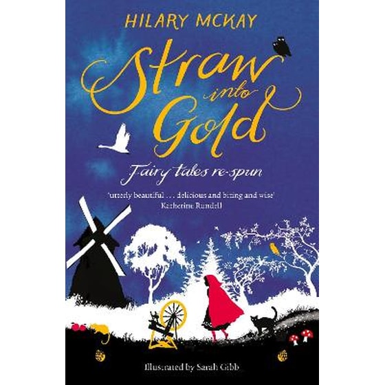 Straw into Gold: Fairy Tales Re-Spun image 0