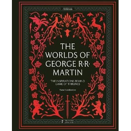 The Worlds of George RR Martin