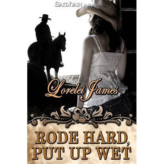 Rode Hard, Put Up Wet image 0