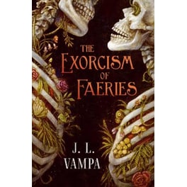 The Exorcism of Faeries