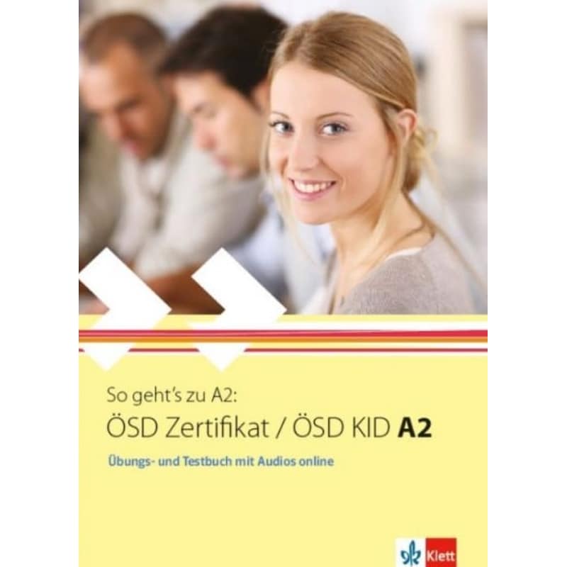 So gehts zu A2 - OSD Zertifikat / OSD KID A2 Ubungs- Testbuch (mit Audios Online)
