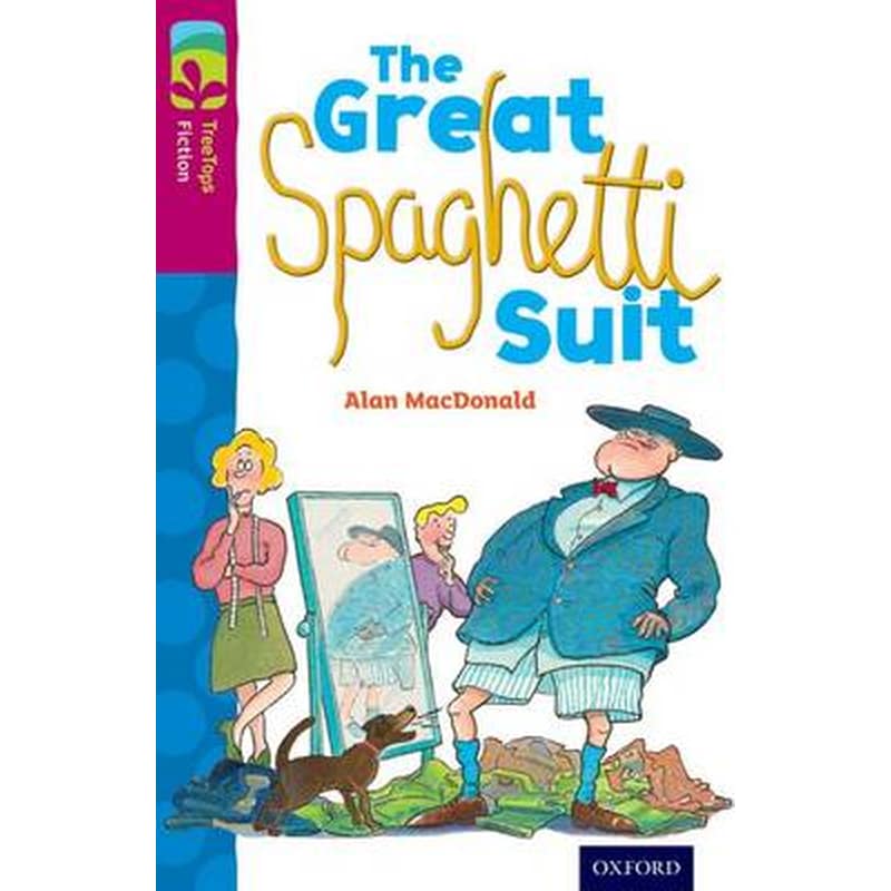Oxford Reading Tree TreeTops Fiction- Level 10 More Pack A- The Great Spaghetti Suit