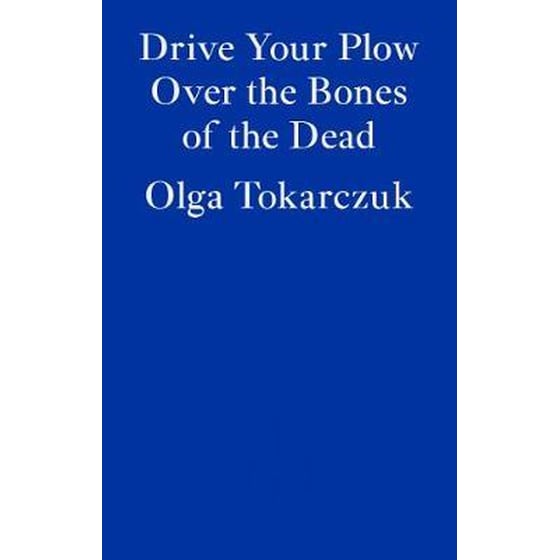 Drive Your Plow Over the Bones of the Dead image 0
