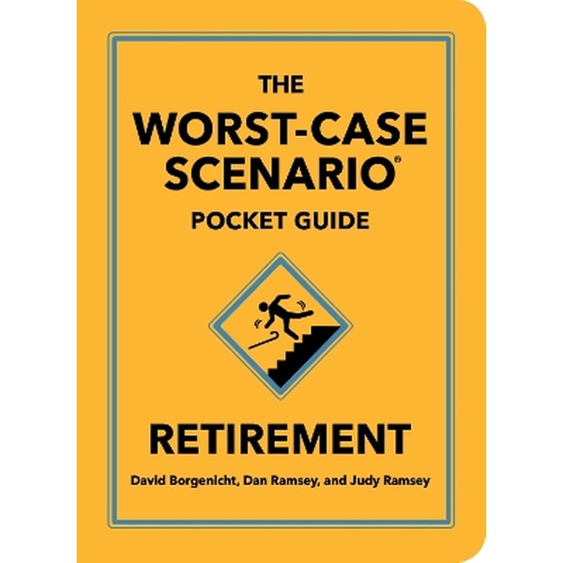 The Worst-Case Scenario Pocket Guide: Retirement