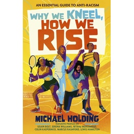 Why We Kneel, How We Rise: Children's Edition