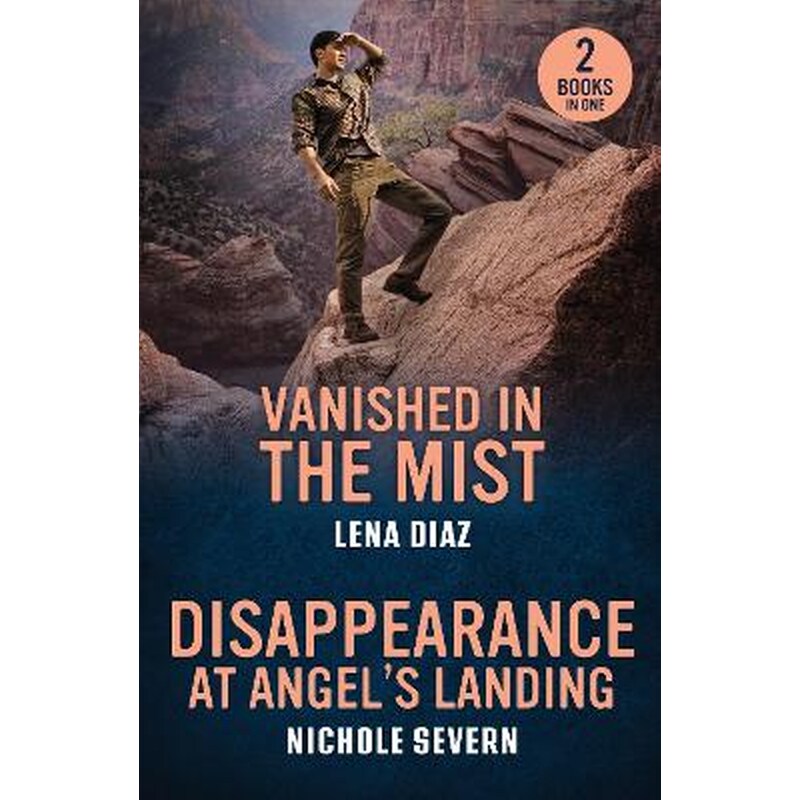 Vanished In The Mist / Disappearance At Angels Landing