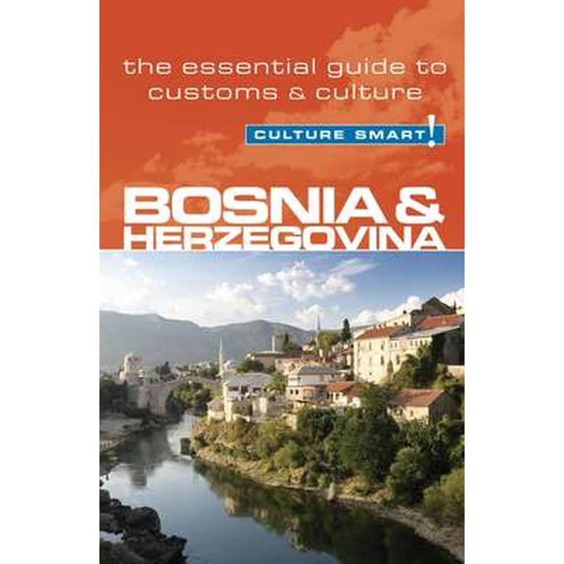Bosnia Herzegovina - Culture Smart!