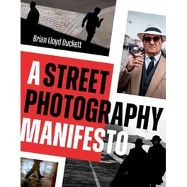 A Street Photography Manifesto