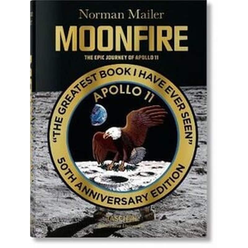 Moonfire. The Epic Journey of Apollo 11