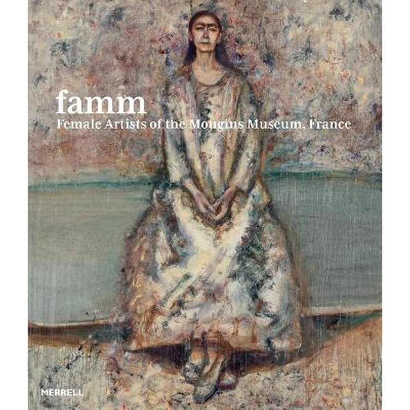 Famm: Female Artists of the Mougins Museum, France