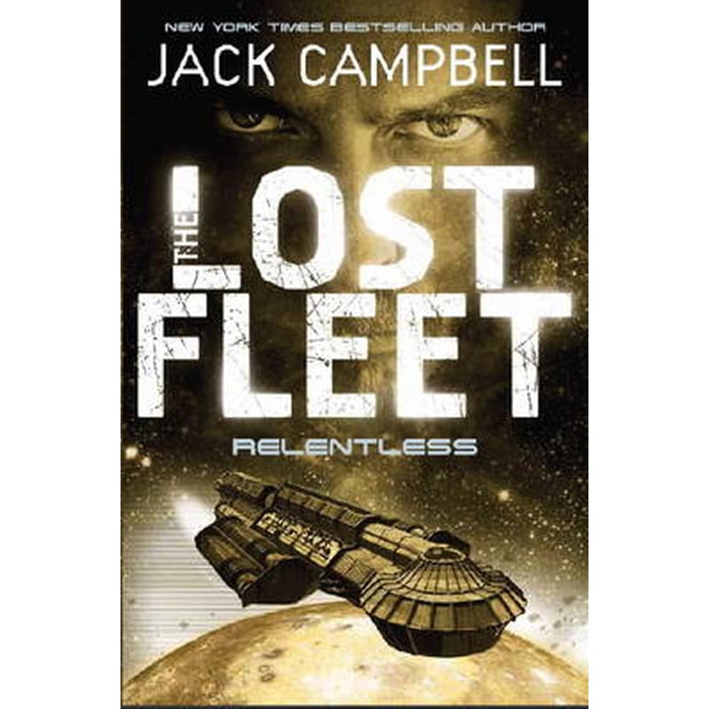 Lost Fleet - Relentless (Book 5)