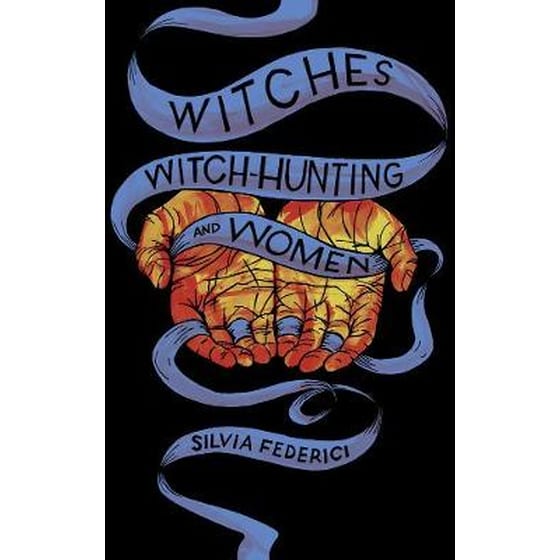 Witches, Witch-hunting, And Women image 0