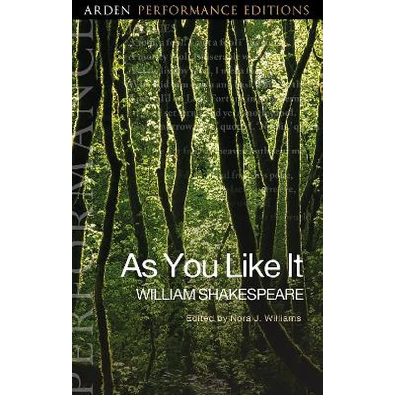 As You Like It: Arden Performance Editions