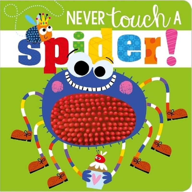 Never Touch A Spider!