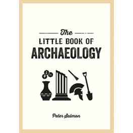 The Little Book of Archaeology