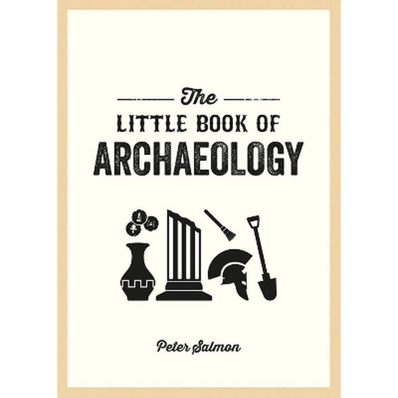 The Little Book of Archaeology