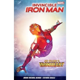 Invincible Iron Man Vol. 1- Iron Heart