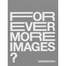 For Ever More Images?