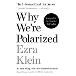 Why We're Polarized : A Bill Gates summer reading pick