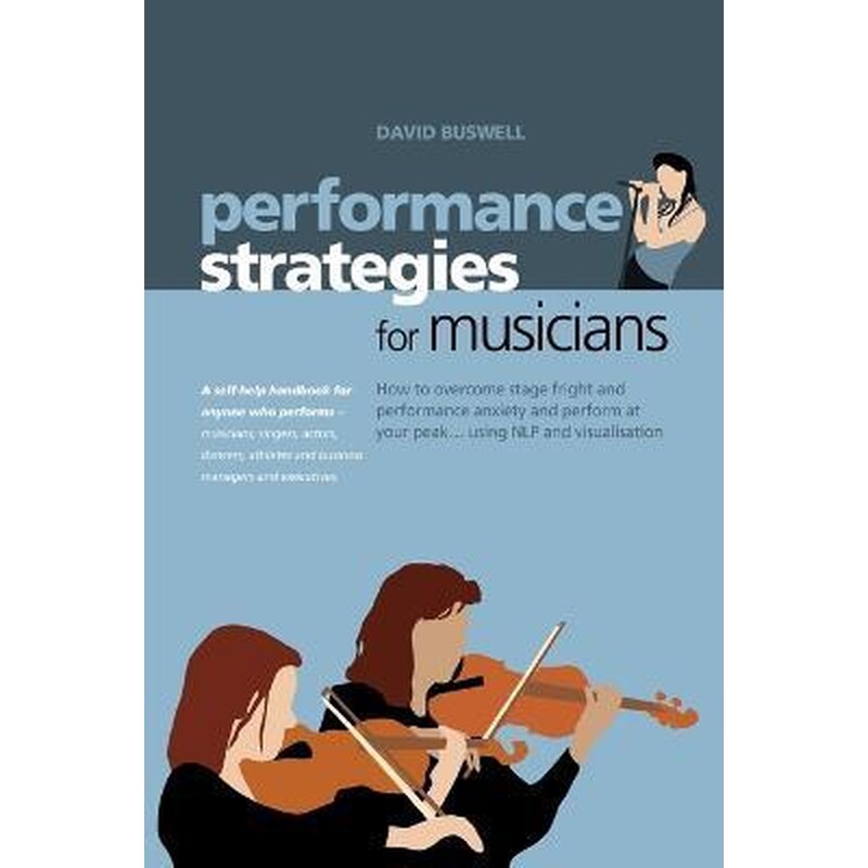 Performance Strategies for Musicians