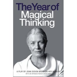 The Year of Magical Thinking